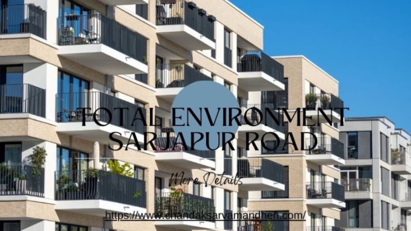 Total Environment Sarjapur Road | Apartments for Sale in Bangalore